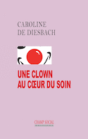 Clown au cÅ?ur du soin